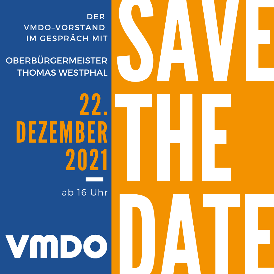 Save the Date: Der VMDO-Vorstand im Gespräch mit OB Westphal